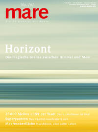Vorderes Coverbild mare - Die Zeitschrift der Meere / No. 161 / Horizont