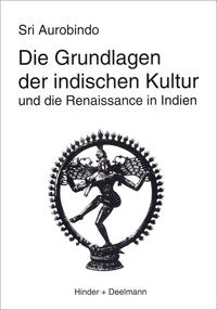 Vorderes Coverbild Die Grundlagen der indischen Kultur
