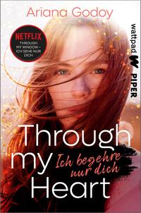 Vorderes Coverbild Through my Heart – Ich begehre nur dich