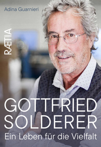 Vorderes Coverbild Gottfried Solderer. Ein Leben für die Vielfalt