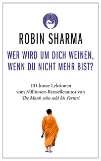 Vorderes Coverbild Wer wird um dich weinen, wenn du nicht mehr bist?