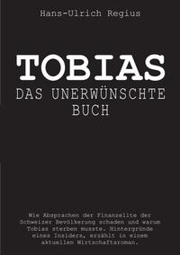 Vorderes Coverbild Tobias - Das unerwünschte Buch