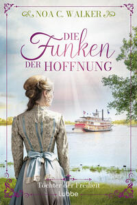 Vorderes Coverbild Die Funken der Hoffnung - Töchter der Freiheit