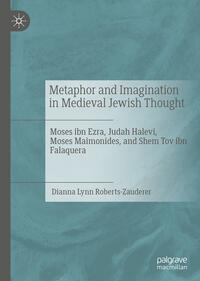 Vorderes Coverbild Metaphor and Imagination in Medieval Jewish Thought