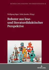 Vorderes Coverbild Roboter aus lese- und literaturdidaktischer Perspektive