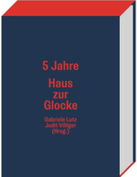 Vorderes Coverbild 5 Jahre Haus zur Glocke