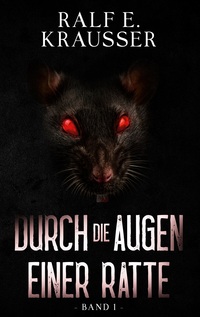 Vorderes Coverbild Durch die Augen einer Ratte