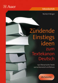Vorderes Coverbild Zündende Einstiegsideen zum Textekanon Deutsch