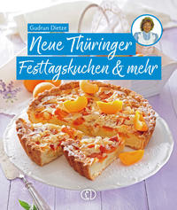 Vorderes Coverbild Neue Thüringer Festtagskuchen & mehr