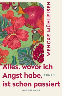 Vorderes Coverbild Alles, wovor ich Angst habe, ist schon passiert