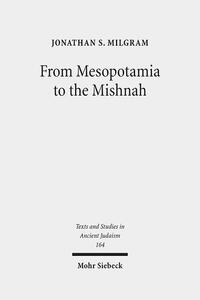 Vorderes Coverbild From Mesopotamia to the Mishnah