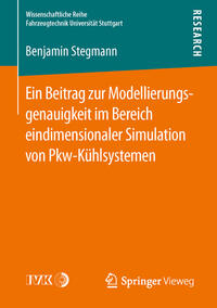 Vorderes Coverbild Ein Beitrag zur Modellierungsgenauigkeit im Bereich eindimensionaler Simulation von Pkw-Kühlsystemen
