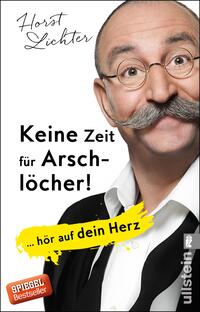 Vorderes Coverbild Keine Zeit für Arschlöcher!