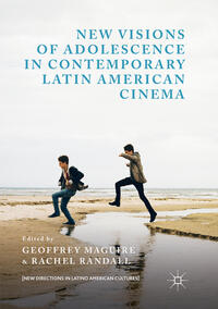 Vorderes Coverbild New Visions of Adolescence in Contemporary Latin American Cinema
