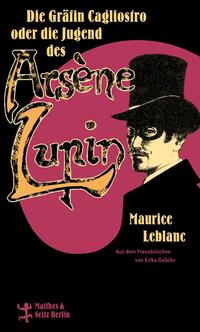 Vorderes Coverbild Die Gräfin Cagliostro oder die Jugend des Arsène Lupin