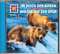 Vorderes Coverbild WAS IST WAS Hörspiel: Im Reich der Bären/ Wölfen auf der Spur