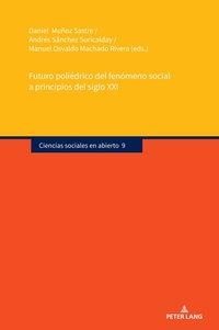 Vorderes Coverbild Futuro poliédrico del fenómeno social a principios del siglo XXI