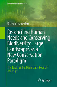 Vorderes Coverbild Reconciling Human Needs and Conserving Biodiversity: Large Landscapes as a New Conservation Paradigm
