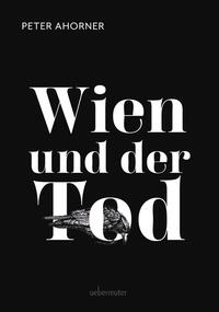 Vorderes Coverbild Wien und der Tod