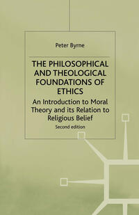 Vorderes Coverbild The Philosophical and Theological Foundations of Ethics