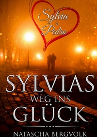 Vorderes Coverbild Sylvias Weg ins Glück