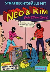 Vorderes Coverbild Strafrechtsfälle mit Neo & Kim