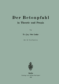 Vorderes Coverbild Der Betonpfahl in Theorie und Praxis