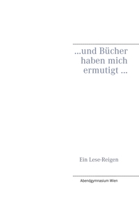 Vorderes Coverbild ... und Bücher haben mich ermutigt ...