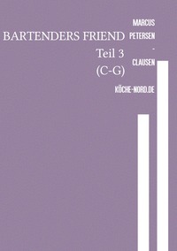 Vorderes Coverbild BARTENDERS FRIEND Teil 3 (C-G)
