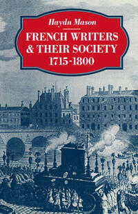 Vorderes Coverbild French Writers and their Society 1715–1800
