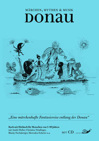 Vorderes Coverbild Märchen, Mythen & Musik: Donau Poves?ti, Mituri & Muzica?: Duna ?rea