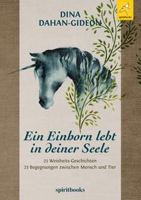 Vorderes Coverbild Ein Einhorn lebt in deiner Seele