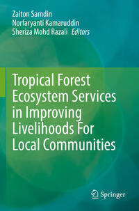 Vorderes Coverbild Tropical Forest Ecosystem Services in Improving Livelihoods For Local Communities