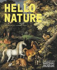 Vorderes Coverbild Hello Nature. Wie wollen wir zusammenleben?