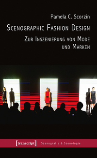 Vorderes Coverbild Scenographic Fashion Design – Zur Inszenierung von Mode und Marken