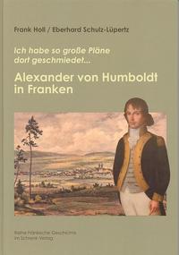 Vorderes Coverbild Alexander von Humboldt in Franken