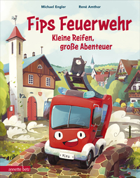 Vorderes Coverbild Fips Feuerwehr - Kleine Reifen, große Abenteuer