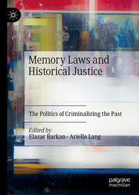 Vorderes Coverbild Memory Laws and Historical Justice