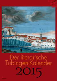 Vorderes Coverbild Der literarische Tübingen-Kalender 2015