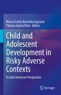 Vorderes Coverbild Child and Adolescent Development in Risky Adverse Contexts