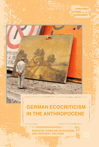 Vorderes Coverbild German Ecocriticism in the Anthropocene