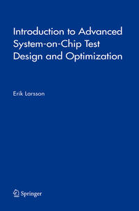 Vorderes Coverbild Introduction to Advanced System-on-Chip Test Design and Optimization