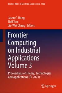 Vorderes Coverbild Frontier Computing on Industrial Applications Volume 3