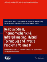 Vorderes Coverbild Residual Stress, Thermomechanics & Infrared Imaging, Hybrid Techniques and Inverse Problems, Volume 8