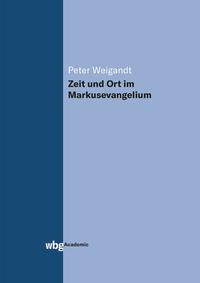Vorderes Coverbild Zeit und Ort im Markusevangelium