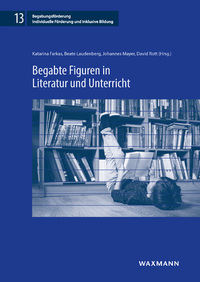 Vorderes Coverbild Begabte Figuren in Literatur und Unterricht
