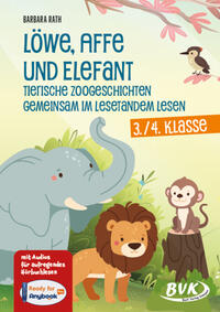 Vorderes Coverbild Löwe, Affe und Elefant - Tierische Zoogeschichten gemeinsam im Lesetandem lesen