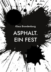 Vorderes Coverbild Asphalt. Ein Fest