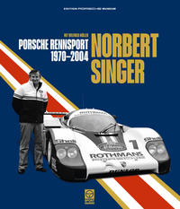 Vorderes Coverbild Norbert Singer - Porsche Rennsport 1970-2004