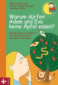 Vorderes Coverbild Warum dürfen Adam und Eva keine Äpfel essen?